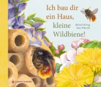 Cover Oftring, Walczyk: Ich bau dir ein Haus, kleine Wildbiene!